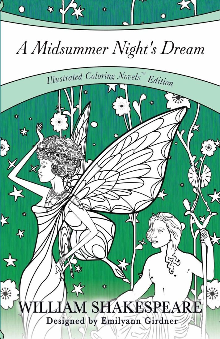 A Midsummer Night's Dream Coloring Novel - Adult Coloring Book and Novel William Shakespeare and Emilyann Allen, Girdner, Phoenix