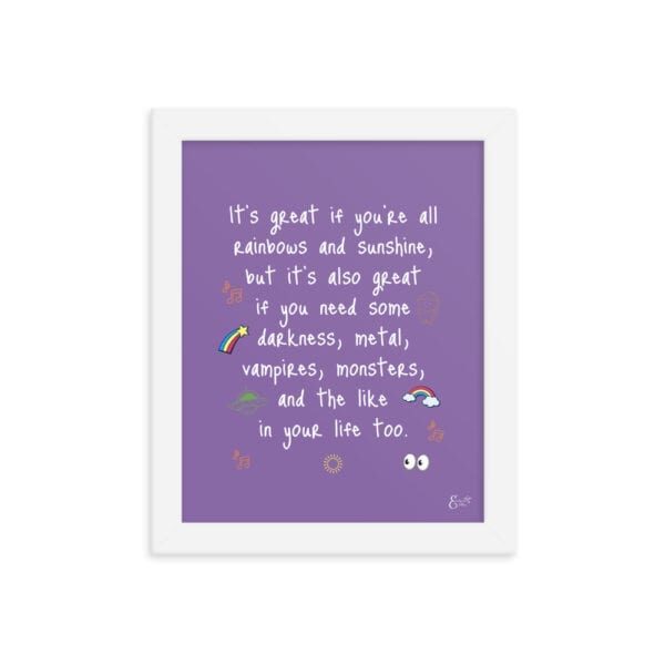 Rainbows, sunshine, vampires, and monsters quote by Emilyann Allen framed photo paper poster