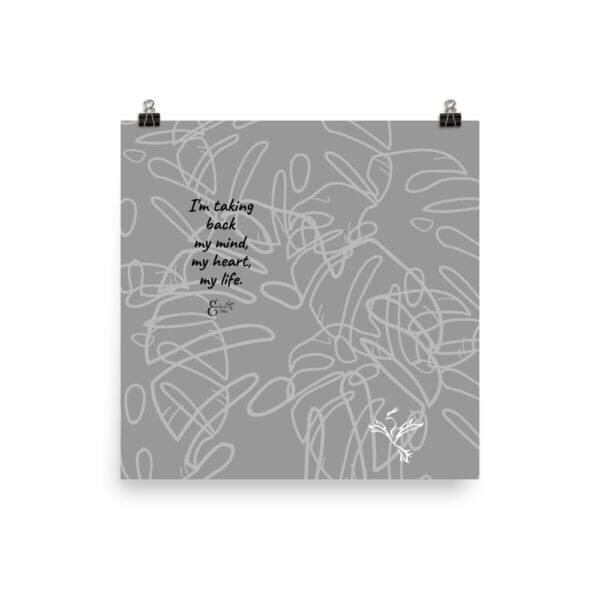 Taking Back My Mind, Heart, Life Quote and Pattern Photo Paper Poster
