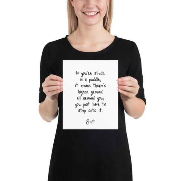 If you’re stuck in a puddle quote from Emilyann Allen poster black font