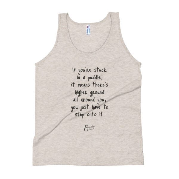 Stuck in a puddle quote from Emilyann Allen unisex Tank Top