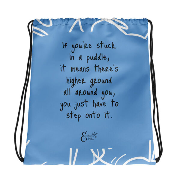 If you're stuck in a puddle Emilyann Allen quote strawstring bag