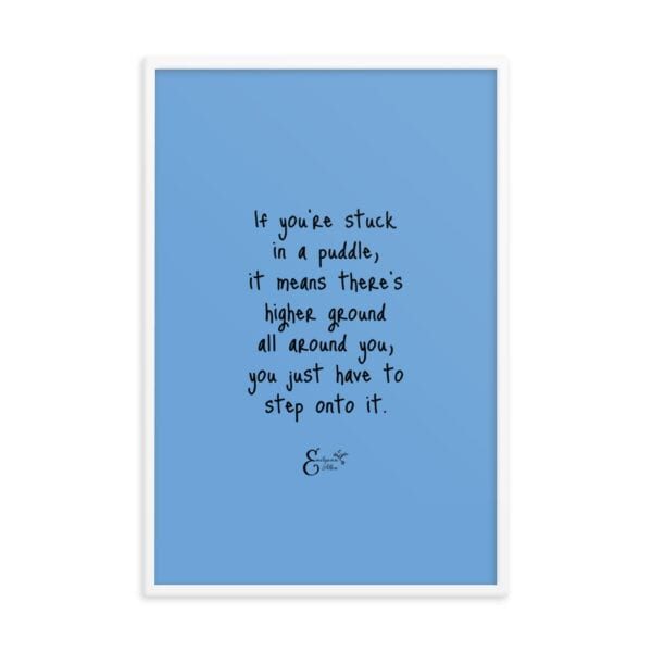 Stuck in a Puddle - Emilyann Allen Encouraging Quote Framed poster