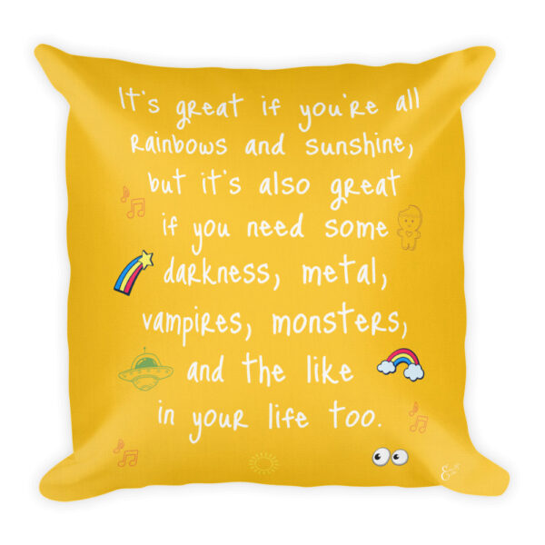 Rainbows, sunshine, vampires, and monsters quote by Emilyann Allen yellow premium pillow