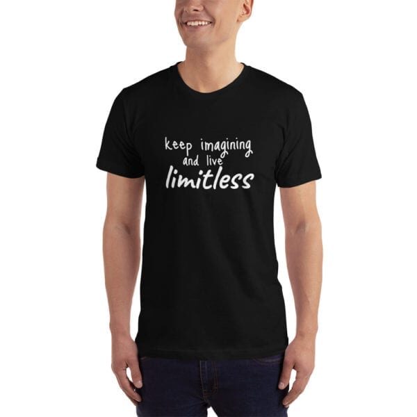 Keep Imagining and Live Limitless Emilyann Quote T-Shirt